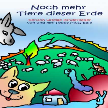 Teddys Kinderlieder Noch mehr Tiere dieser Erde Teddys Kinderlieder Noch mehr Tiere dieser Erde